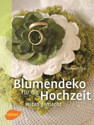 cover image of Blumendeko für die Hochzeit selbst gemacht